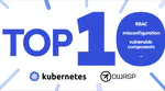 构建安全的 Kubernetes 环境：OWASP Kubernetes Top 10